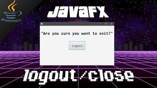 JavaFX logout/exit button 