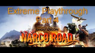 Ghost Recon Wildlands - Narco Road - Extreme Playthrough - Pt 4