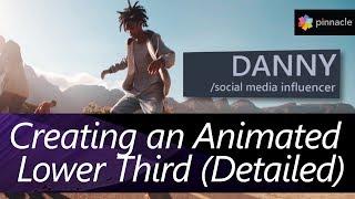 Learn how to create an Animated Lower Third in Pinnacle Studio