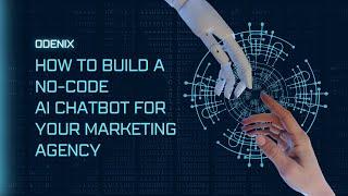 How to Build a No Code AI Chatbot for your Marketing Agency