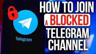 An EASY WAY to open BLOCKED Telegram bots and channels