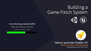 Create a Game Patch System for Unity, UE4 and UE5