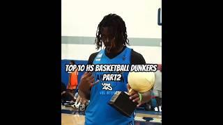 PART2 | TOP 10 HS BASKETBALL DUNKERS #basketball #highschool #edit #shorts