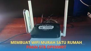Internet Rumah Murah Unlimited  Pakai STB OpenWrt
