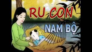 RU CON NAM BỘ - Ru không nhạc.