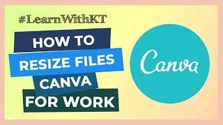 How To: Resize Files on Canva