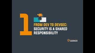 From Dev to DevSec: Security is a Shared Responsibility
