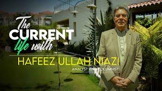 The Current Life | Hafeez Ullah Niazi