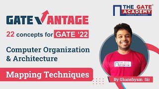 Mapping Techniques | COA for GATE 2022 | GATEvantage- Important Concepts