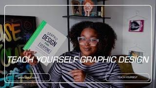 Teach Yourself Graphic Design in 2025