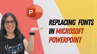 How to Replace Fonts on Multiple Pages in PowerPoint