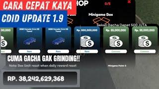 CARA CEPAT KAYA DI CDID UPDATE 1.9 MODAL GACHA TANPA GRINDING - ROBLOX