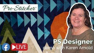 Pro-Stitcher Designer Demo with Karen Arnold