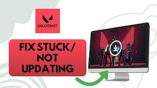 How To Fix My Valorant Stuck Not Updating (Step By Step)