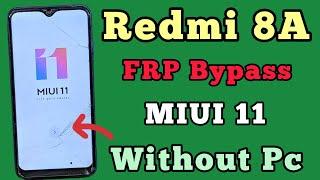 Redmi 8A FRP Bypass || MIUI 11 || Google Account Lock Remove || New Trick || 2024 || Without Pc.