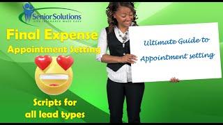 Ultimate Guide to Appointment Setting for Final Expense Leads