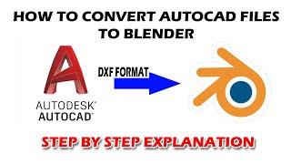 How to Import Autocad 3d Drawing file to Blender 2.8, 2.93 in DXF Format