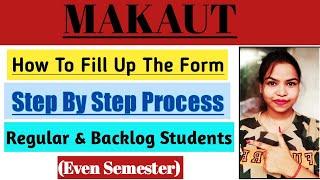 How To Fill Up The Form For Even Semester || Regular & Backlog Students || Step By Step Process.