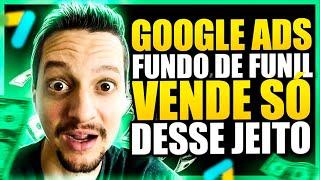 9 DICAS INFALÍVEIS para vender NO FUNDO DE FUNIL NO GOOGLE ADS como AFILIADO