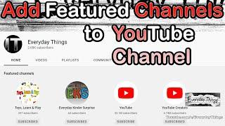 How to add Featured Channels to your YouTube Channel