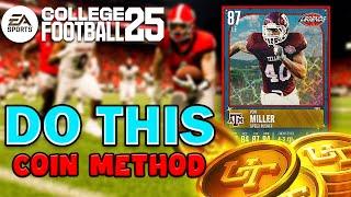 BEST COIN MAKING METHOD IN NCAA 25 RIGHT NOW! MAKE MILLIONS OF COINS DOING THIS! COLLEGE FOOTBALL 25