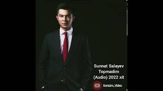 Sunnat Salayev - Topmadim (Audio) 2022 #xit #rizanova #xorazmnet #xorazmvideo