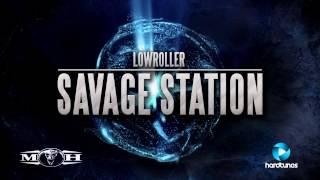 Lowroller - Savage Station (Official Preview) - [MOHDIGI092]