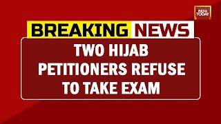 Two Hijab Petitioners Refuse To Take Exam In Karnataka's Udupi | Breaking News