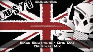 Bass Brothers - One Day