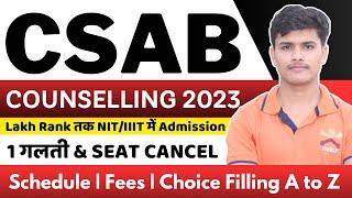 csab counselling procedure 2023 registration date, fees, choice filling, online reporting 