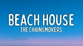 The Chainsmokers - Beach House (Lyrics)
