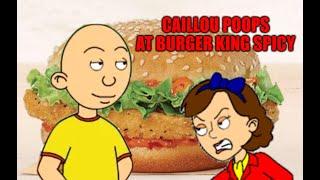 Caillou poops at Burger king from eating spicy and gets grounded