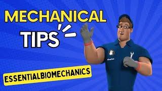 Mechanical tips | Essential Biomechanics