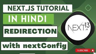 Next JS tutorial in Hindi #33 Redirect | Redirection in Next.js 13.4
