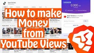 How to make Money from your YouTube Views with Brave Browser in 2021