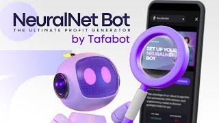 NeuralNet Bot: The Ultimate Profit Generator by Tafabot