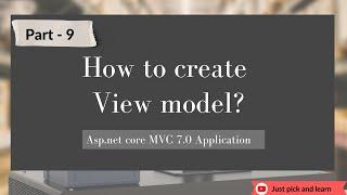 Part-9: Creating View Model in asp.net core MVC  | Asp.net core MVC 7.0 project