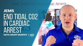 End Tidal CO2 in Cardiac Arrest | JEMS