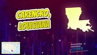 Carencro, Louisiana ⭐️ AMERICAN CITIES ⭐️