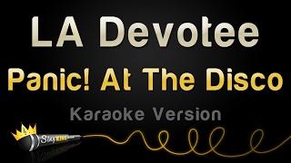 Panic! At The Disco - LA Devotee (Karaoke Version)
