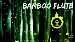 Bamboo Flute (Original Mix)