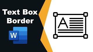 How to put a border around into existing text box in word