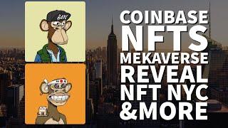 Coinbase NFTs, MekaVerse NFT price drop, NFT NYC and more
