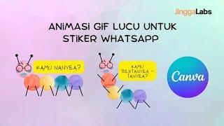 #14 Tutorial Canva | Animasi GIF Lucu untuk Sticker Whatsapp