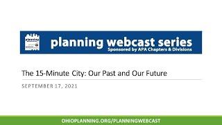The 15 Minute City: Our Past and Our Future