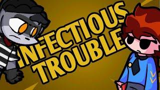 Infectious Trouble | Friday Night Funkin' | FNF