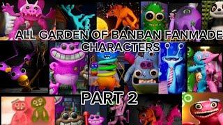 ALL FANMADE GARTEN OF BANBAN CHARACTERS PART 2
