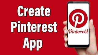 Create A Pinterest Account 2022 | Pinterest App Account Registration Help | Pinterest Sign Up