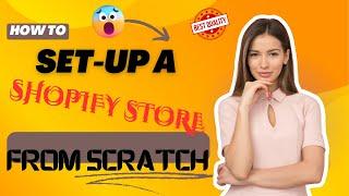 Setting Up a Shopify Store from Scratch in 2024