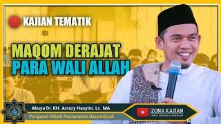 ▶️ MAQOM DERAJAT PARA WALI ALLAH-Abuya Dr. KH. Arrazy Hasyim. Lc. MA